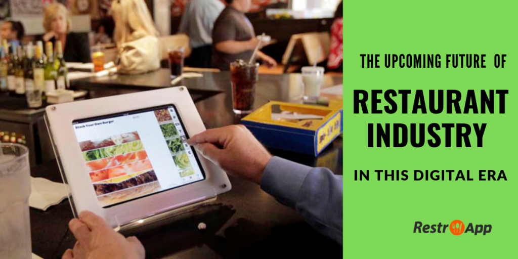 Future of Restaurant Industry Restaurant Industry Trends RestroApp