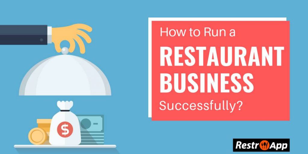 How To Run A Restaurant Business Successfully