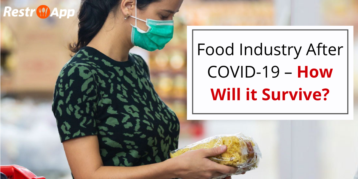 https://www.restroapp.com/blog/wp-content/uploads/2021/02/Food-Industry-After-COVID-19-%E2%80%93-How-Will-it-Survive_.png